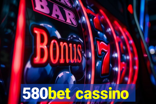 580bet cassino